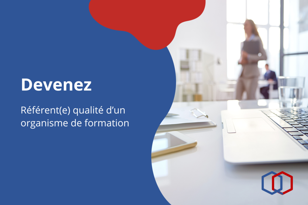 Référent(e) qualité d’un organisme de formation